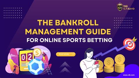 Betting Bankroll Management Guide .